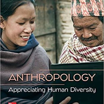 Anthropology Appreciating Human Diversity